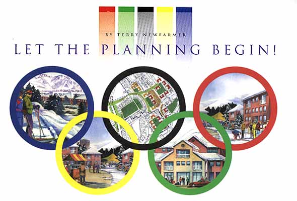 LET THE PLANNING BEGIN!   And it has-in a big way- as the U takes a hard look at its role in the 2002 Olympics 